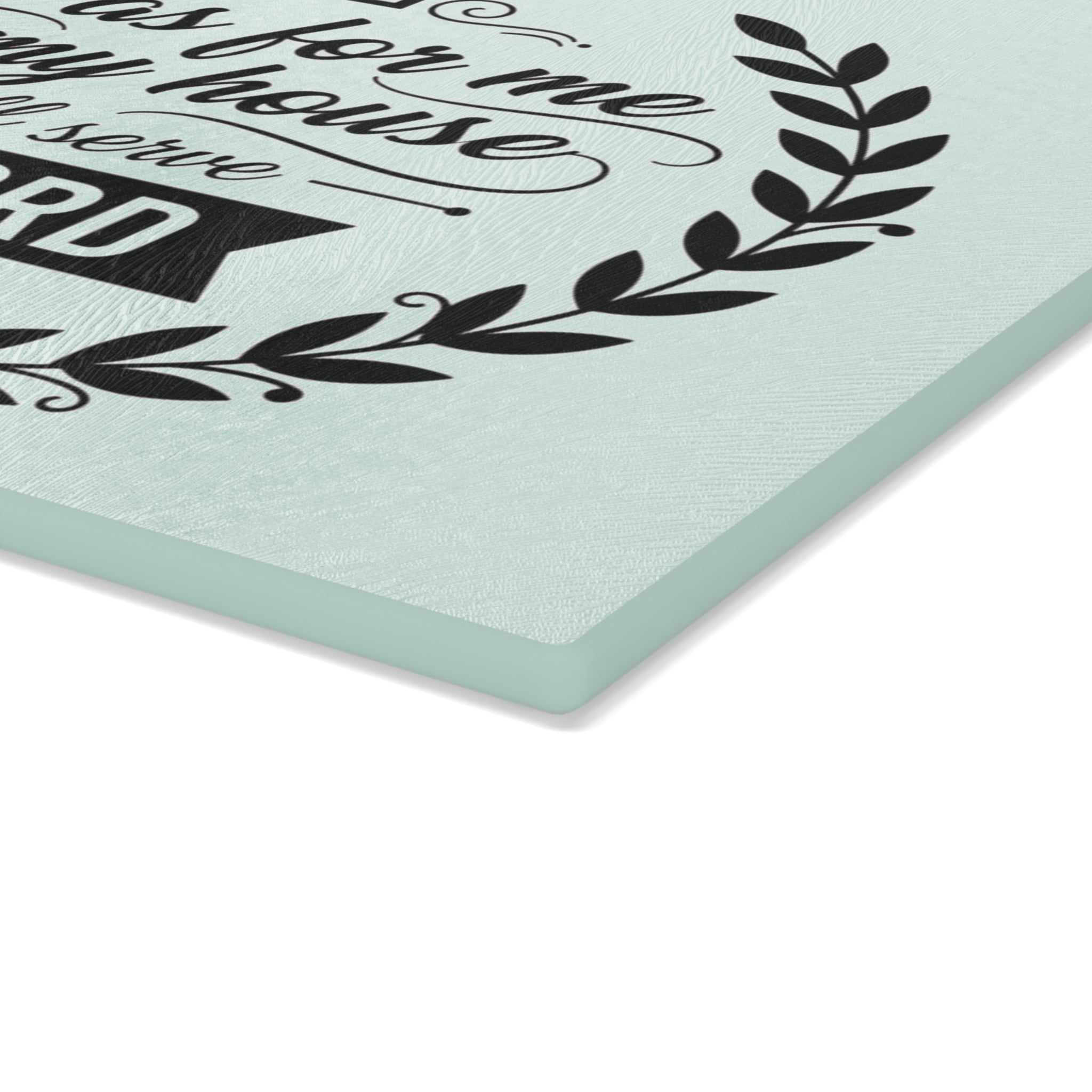 But As For Me and My House Glass Cutting Board | Joshua 24:15 Scripture