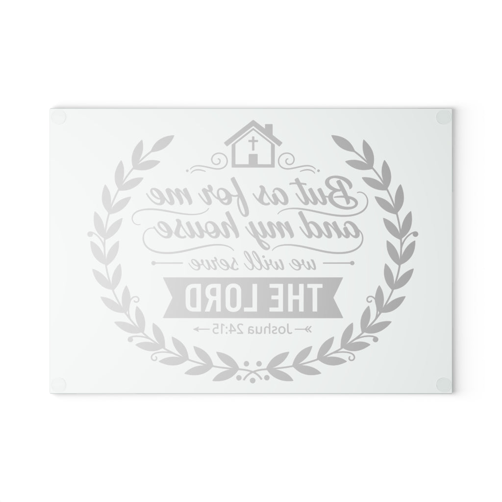 But As For Me and My House Glass Cutting Board | Joshua 24:15 Scripture