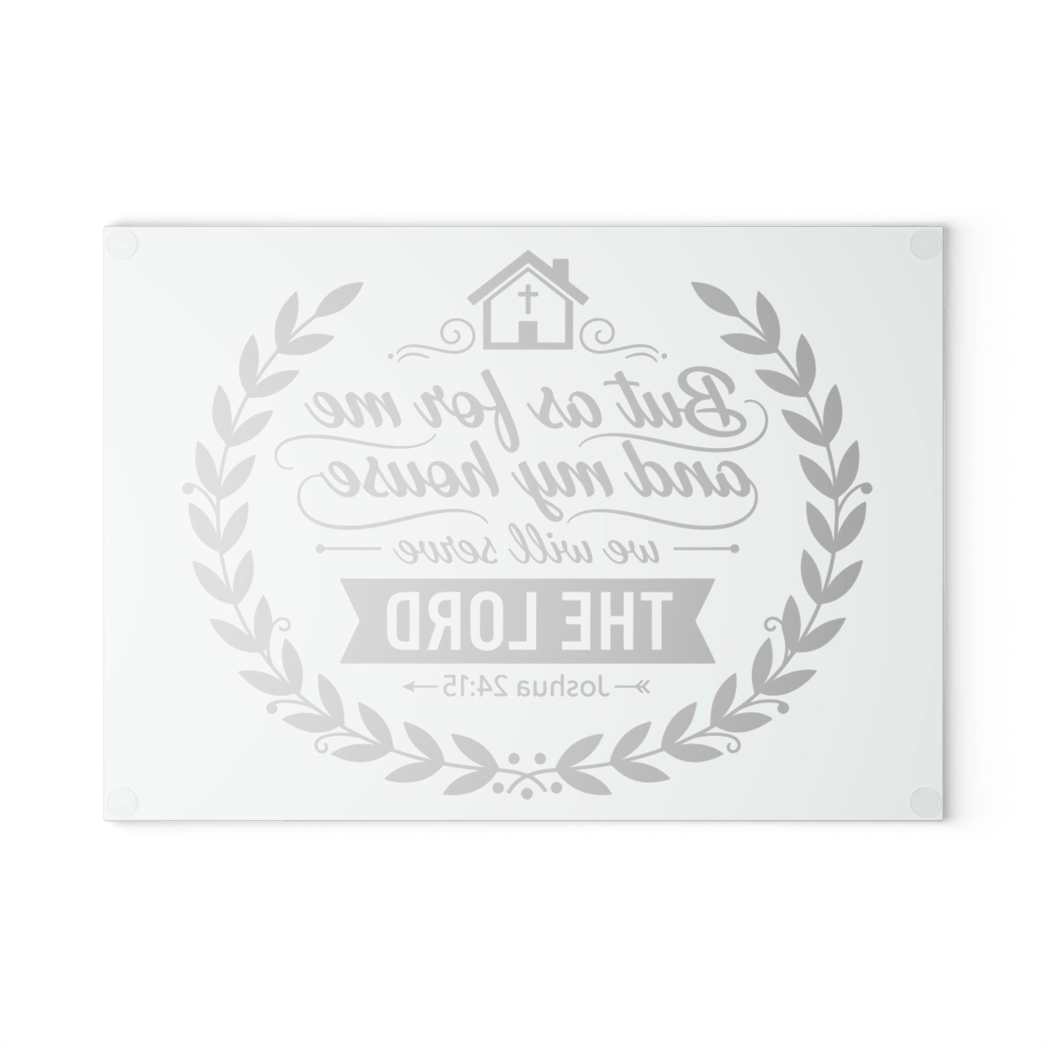 But As For Me and My House Glass Cutting Board | Joshua 24:15 Scripture