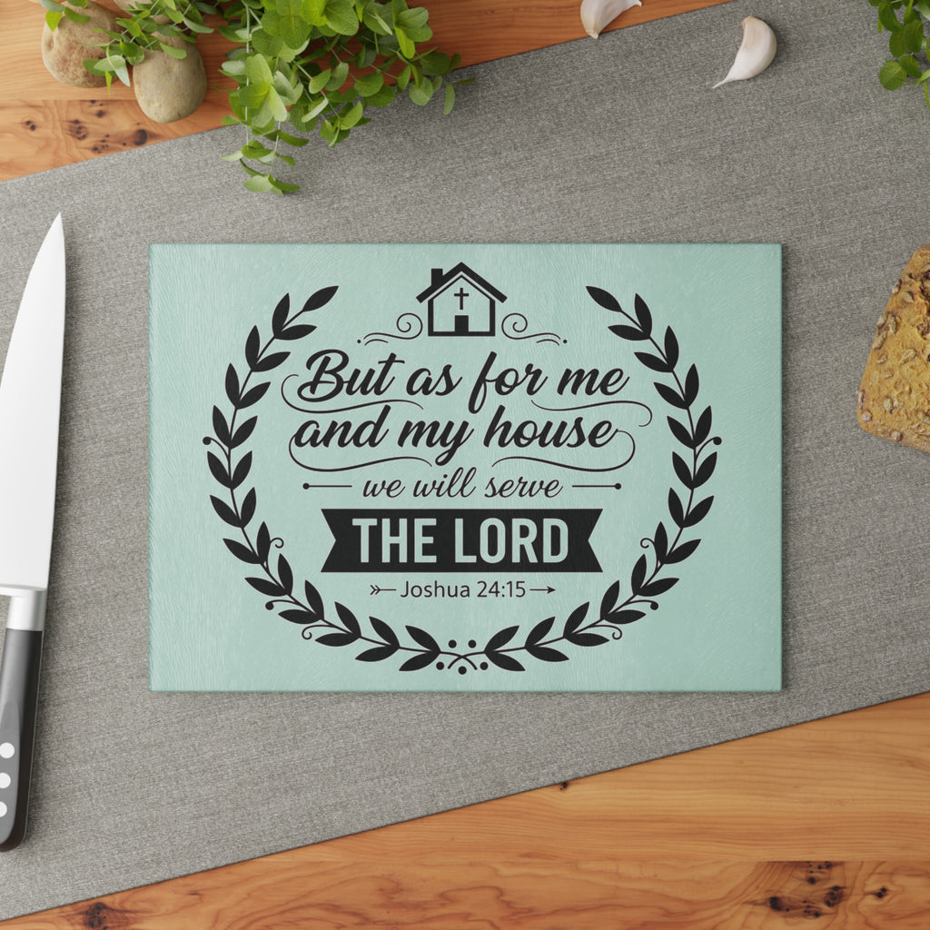But As For Me and My House Glass Cutting Board | Joshua 24:15 Scripture