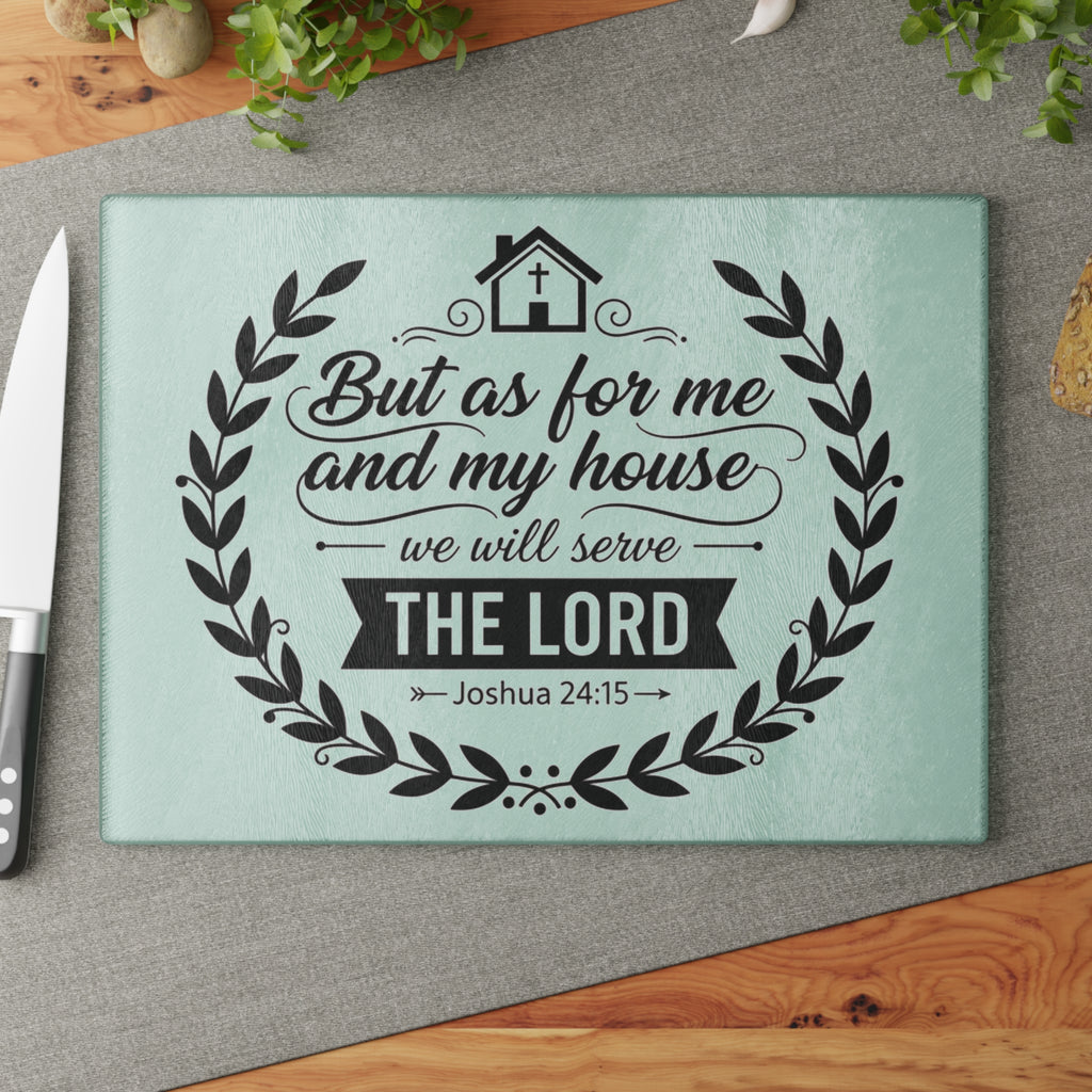 But As For Me and My House Glass Cutting Board | Joshua 24:15 Scripture