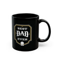 Best Dad Ever Black Mug - Perfect Gift for Father's Day, Birthdays, Coffee Lovers, Personalized Drinkware, Unique Home Decor