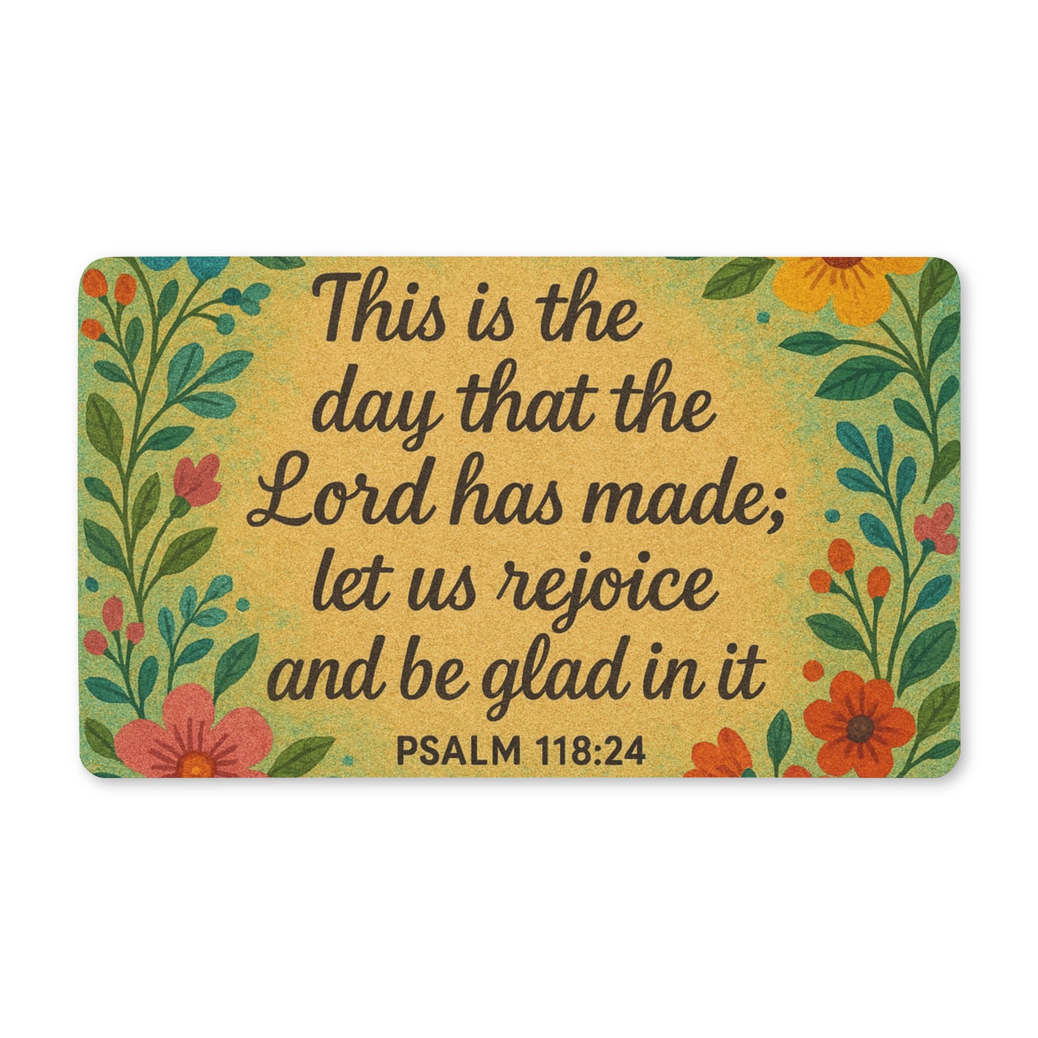 Floral Inspirational Doormat, Psalm 118:24 Welcome Mat, Home Decor, Gift for New Home, Christian Gift, Porch Decoration