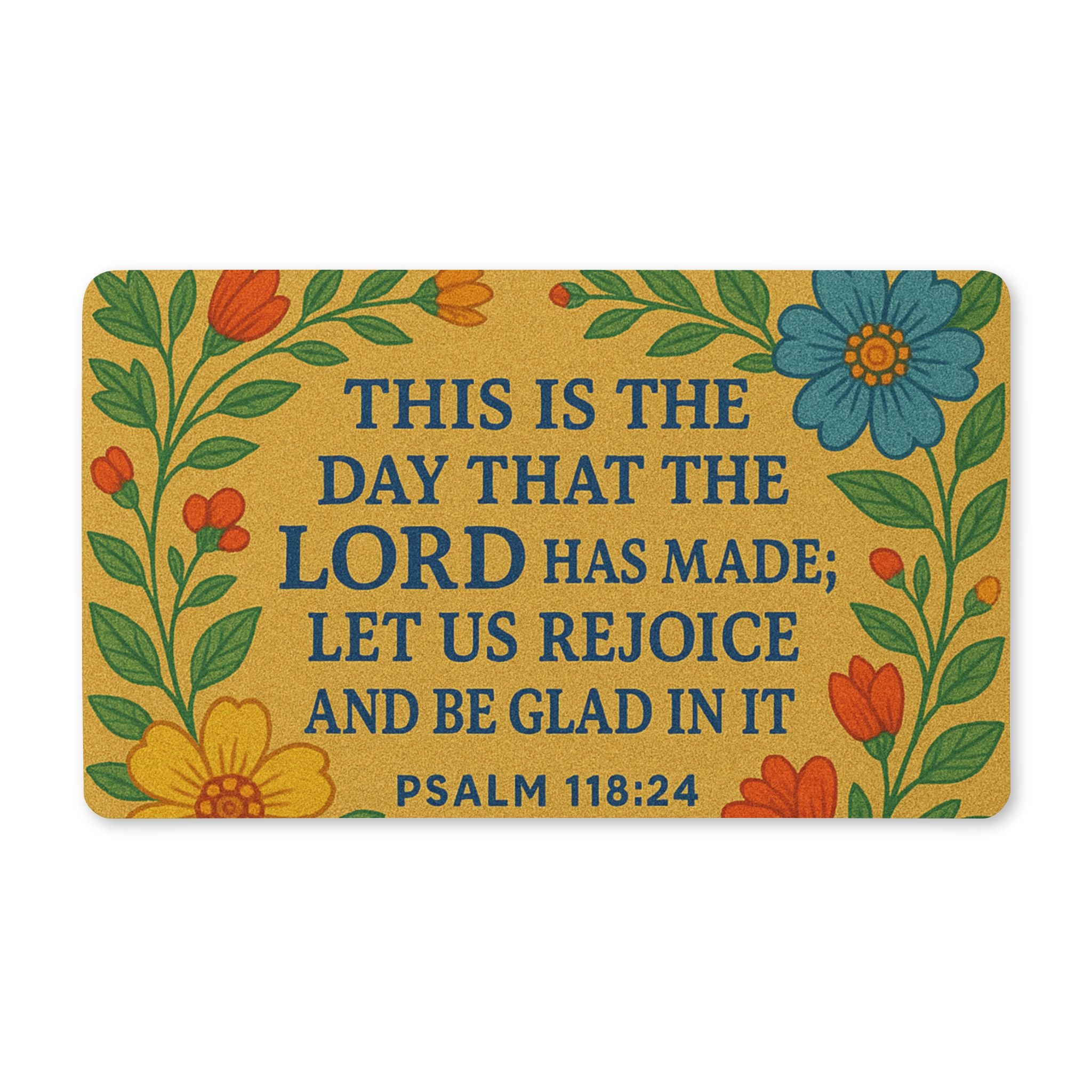 Cheerful Scripture Doormat - Psalm 118:24, Inspirational Home Decor, Faith Gift, Colorful Entrance Mat, Spring Welcome Rug