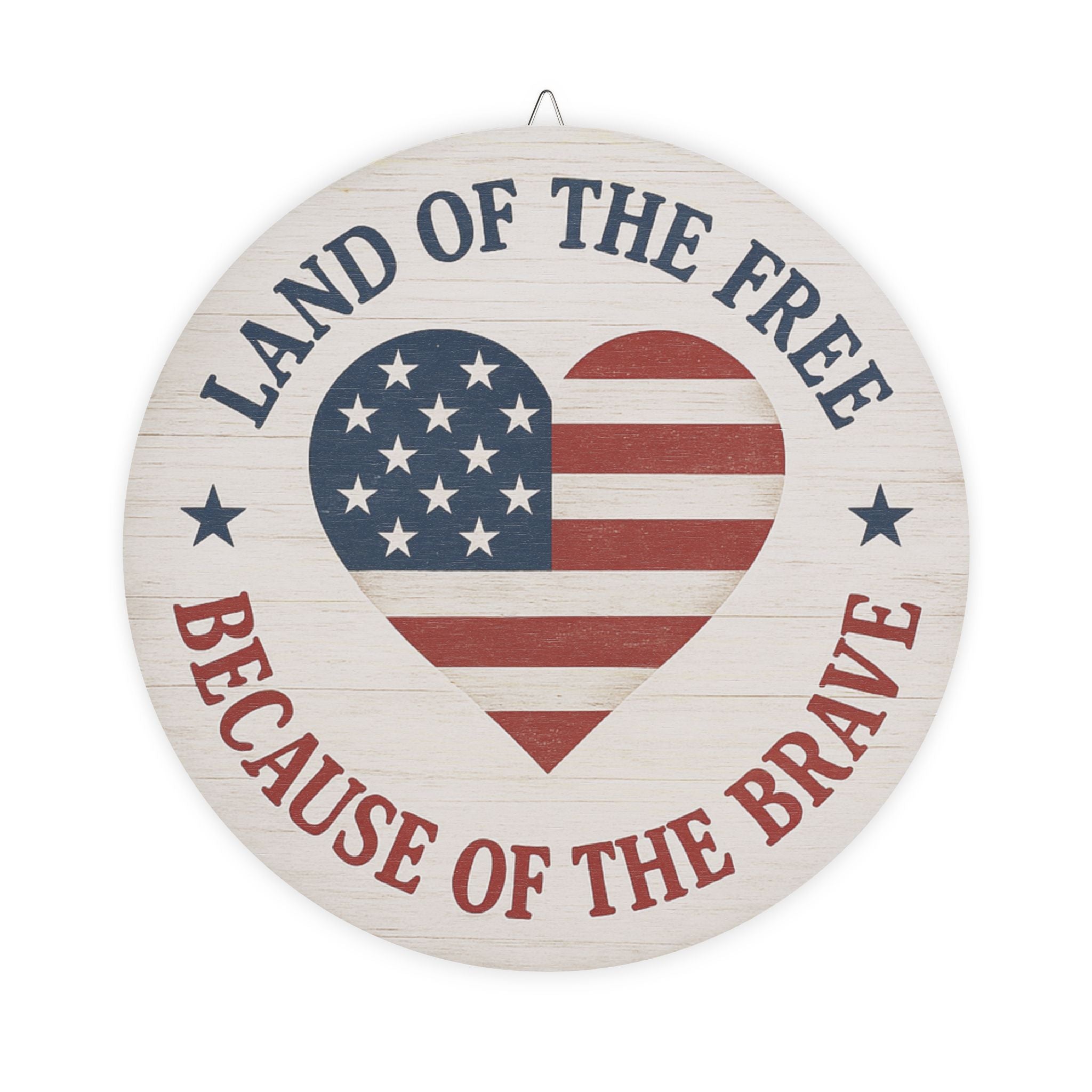 Patriotic Wood Sign - Land of the Free Because of the Brave, Rustic Home Decor, Americana Wall Art, Independence Day Gift, USA Decor